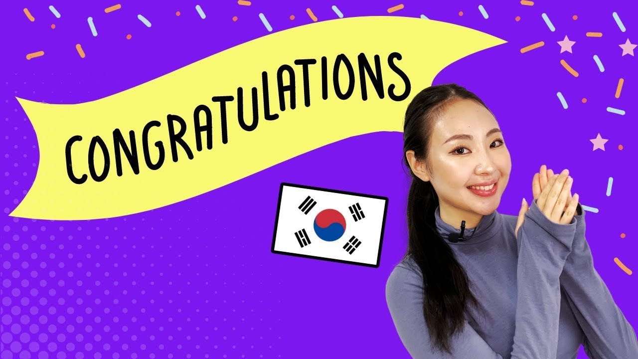 CONGRATULATIONS in Korean - Here&rsquo;s How To Say It