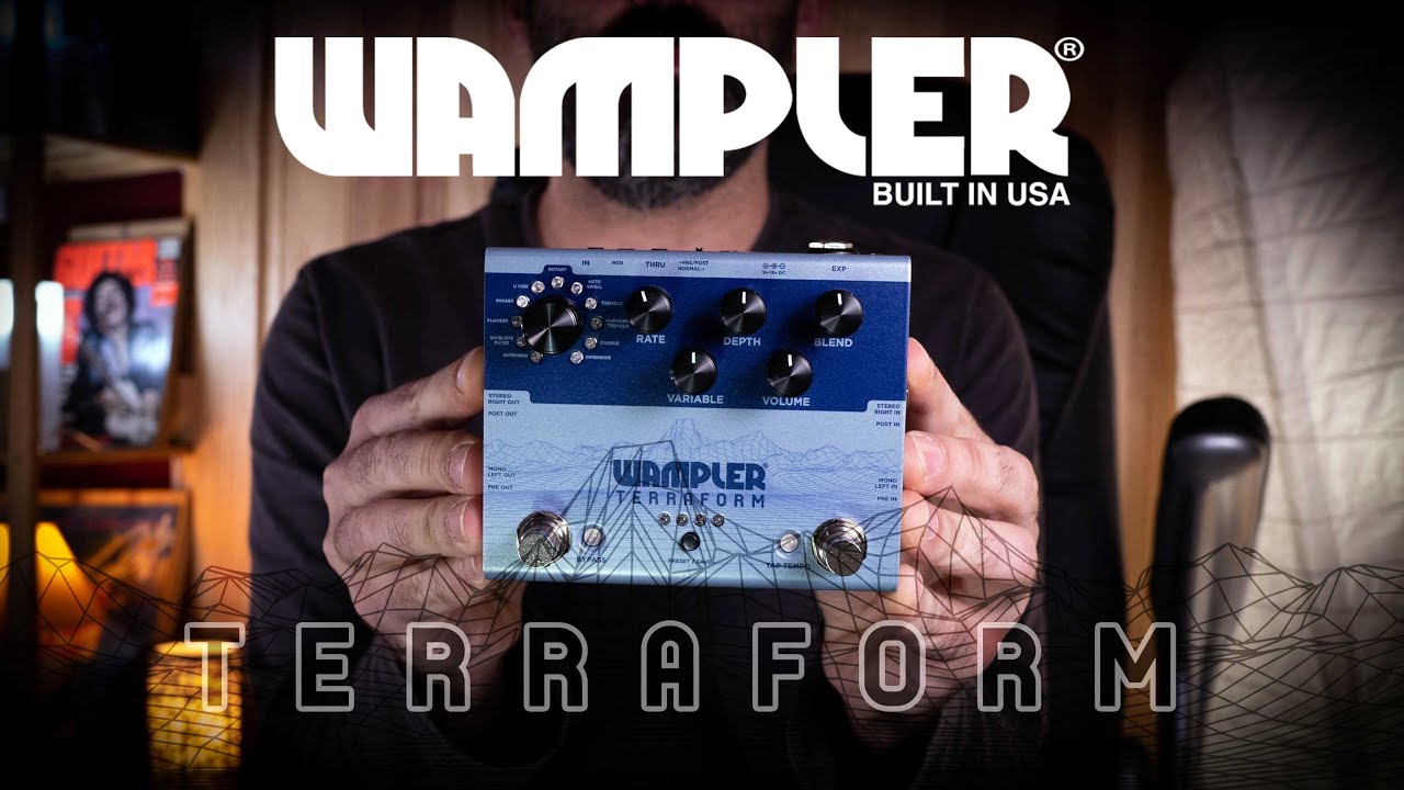 Wampler TERRAFORM - The NEW Multi-Effects