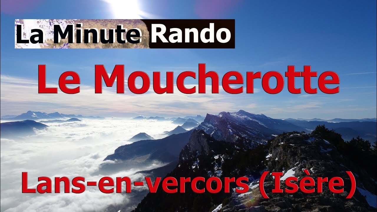 Le moucherotte - Lans-en-Vercors - Isère -  Vercors - La Minute Rando