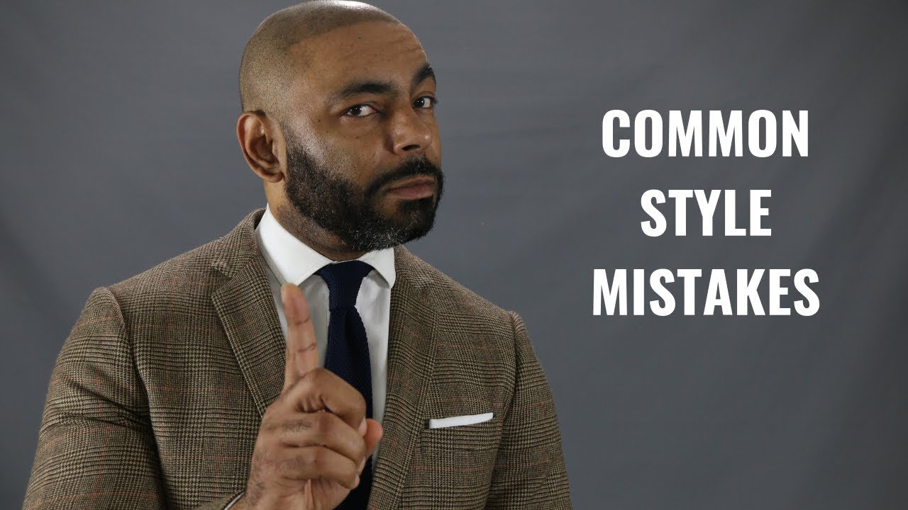 10 Most Common Men's Style Mistakes