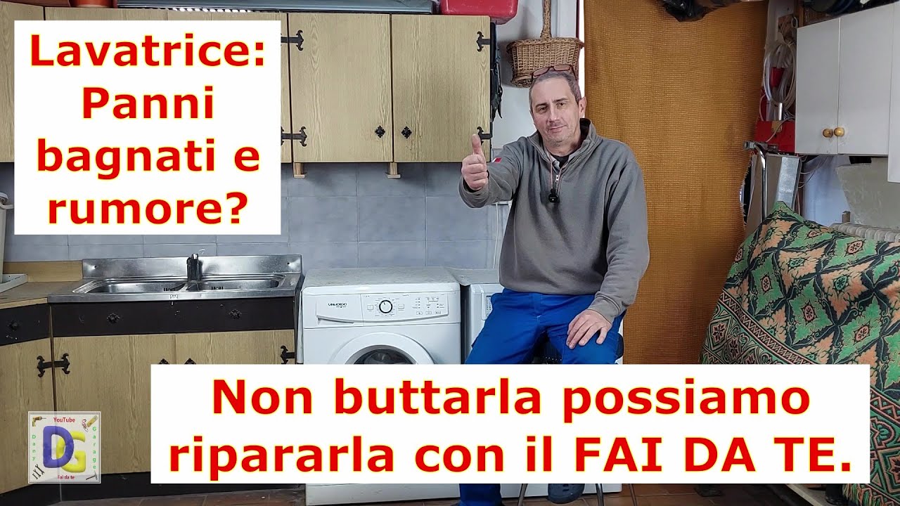 Lavatrice: Panni bagnati e rumore? Non buttarla possiamo ripararla con il FAI DA TE.