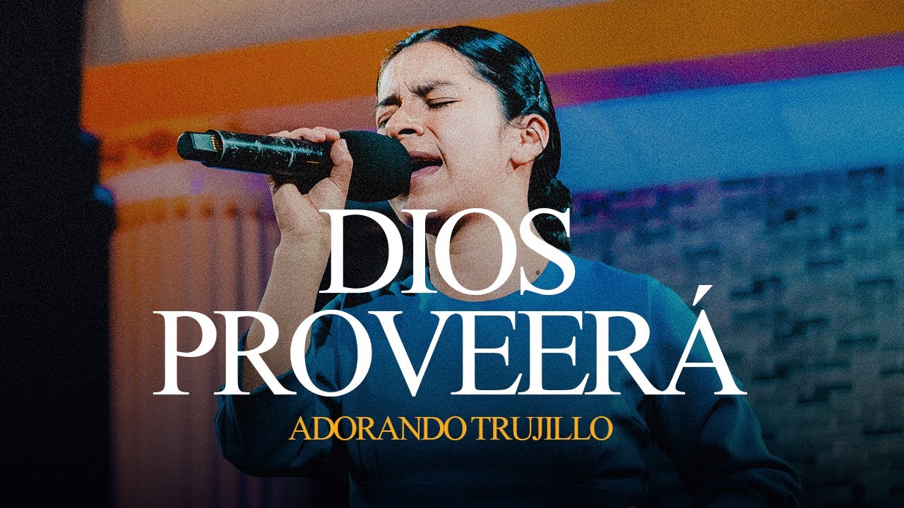 Dios Proveer&aacute; | Adorando Concerts | Bethel Televisi&oacute;n