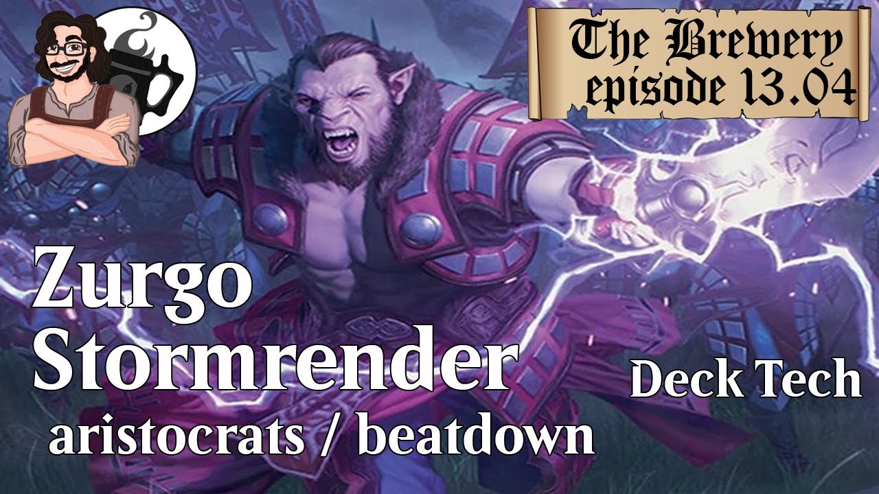 Zurgo Stormrender | Aristocrats / Beatdown - The Brewery [S13E04]