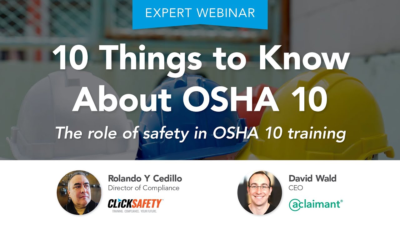 10 Things to Know About OSHA 10: The role of safety in OSHA 10 training
