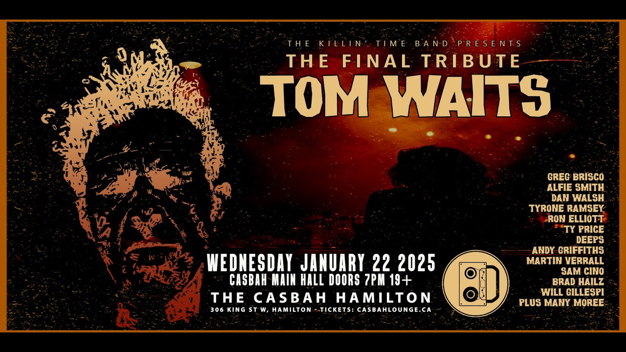 Tom Waits Tribute 2026 The Casbah Hamilton Hosted By The Killin' Time Band