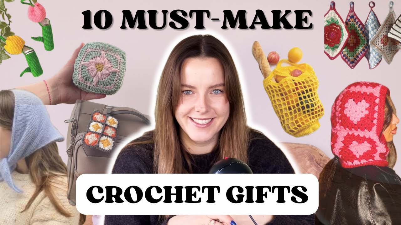 The ONLY 10 Crochet Gifts You Need to Make FAST + TUTORIALS