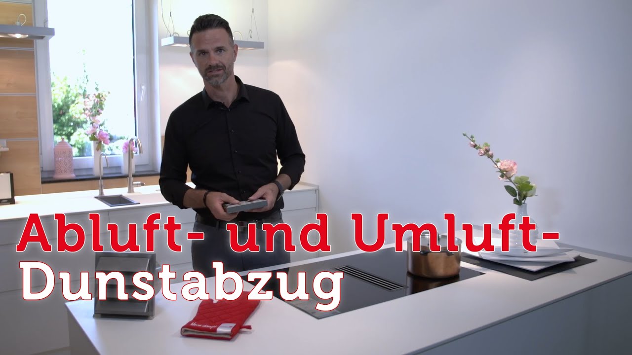Dunstabzug: Abluft und Umluft im Vergleich