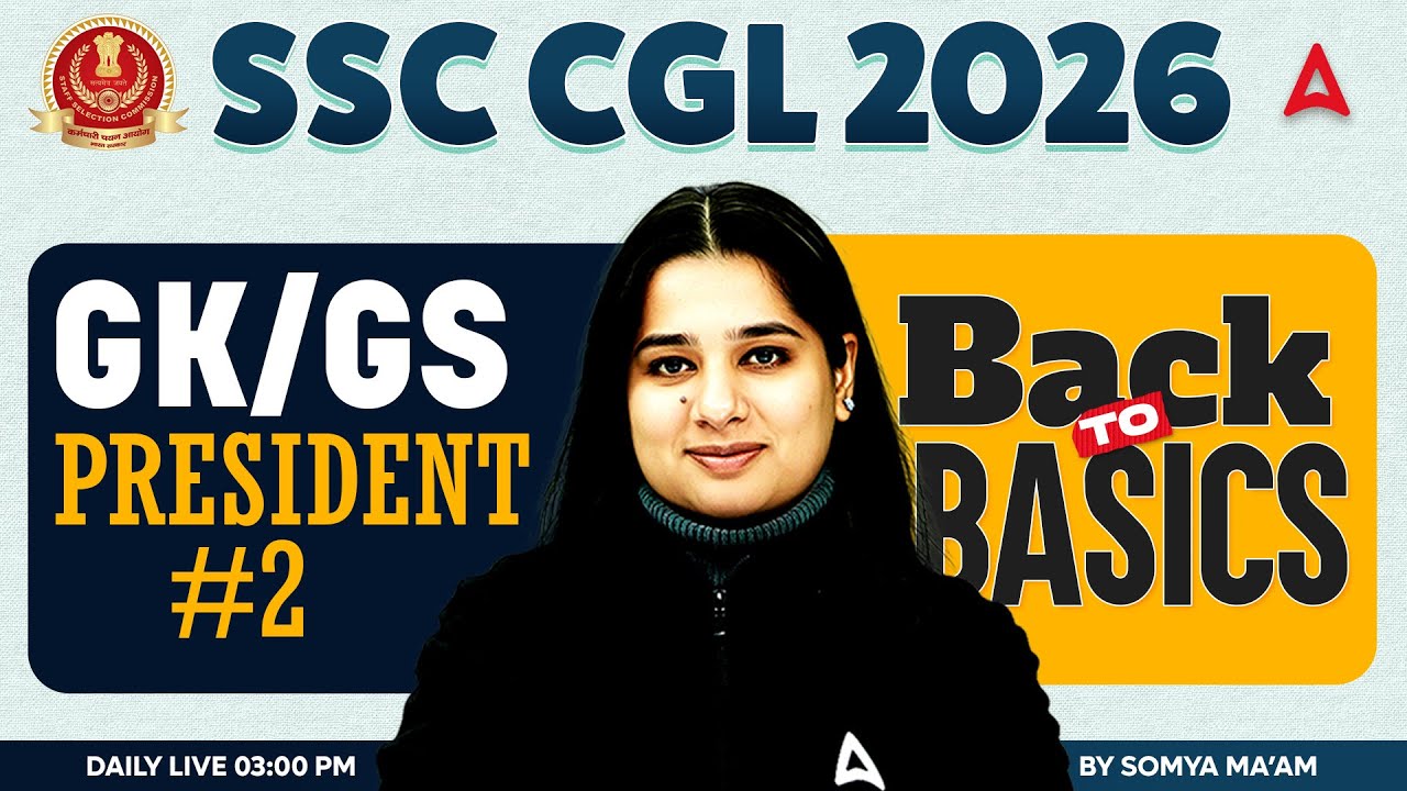 SSC CGL 2026 | SSC CGL GK GS Classes | President | SSC CGL GK GS PYQs | SSC CGL GK GS By Somya Mam