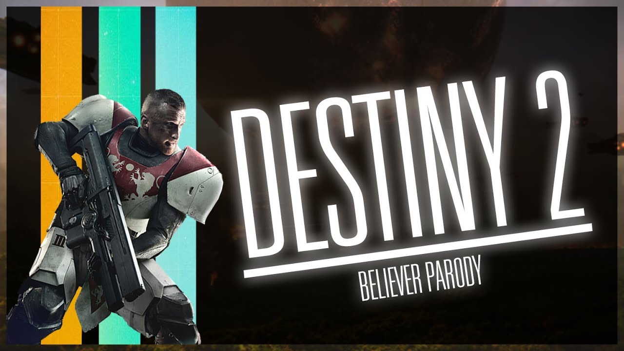 Destiny 2 Song | BELIEVER PARODY (Imagine Dragons)