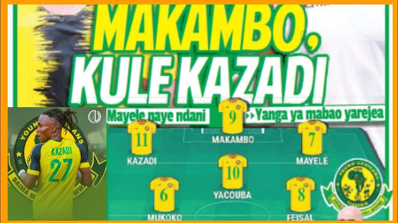 Usajili:Huku Makambo kule Kazadi Mayele naye ndani, Yanga ya Mabao yarejea,,,