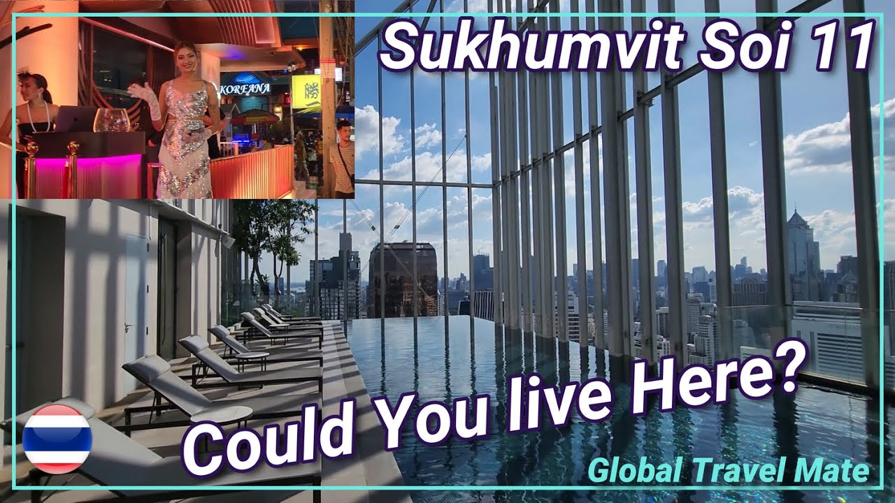 Could You Live in Sukhumvit Soi 11 Bangkoks Main Nightlife District?! 🇹🇭 Thailand