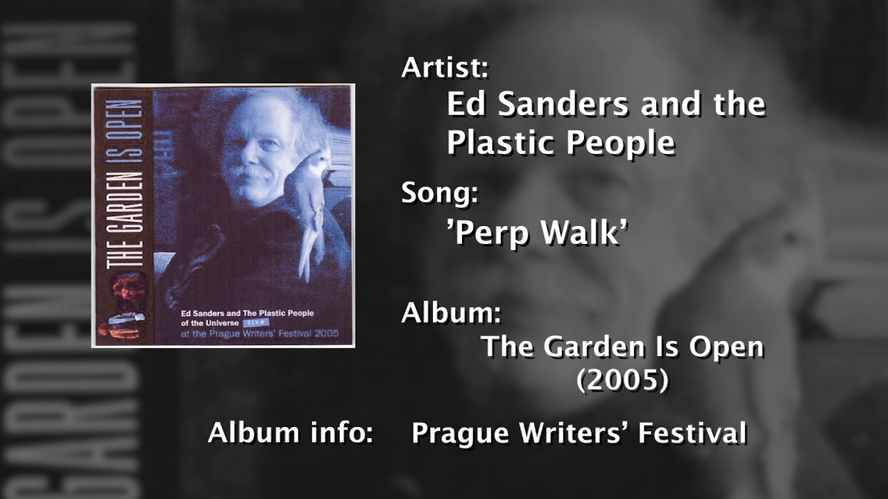 Ed Sanders and the Plastic People of the Universe – 'Perp Walk'
