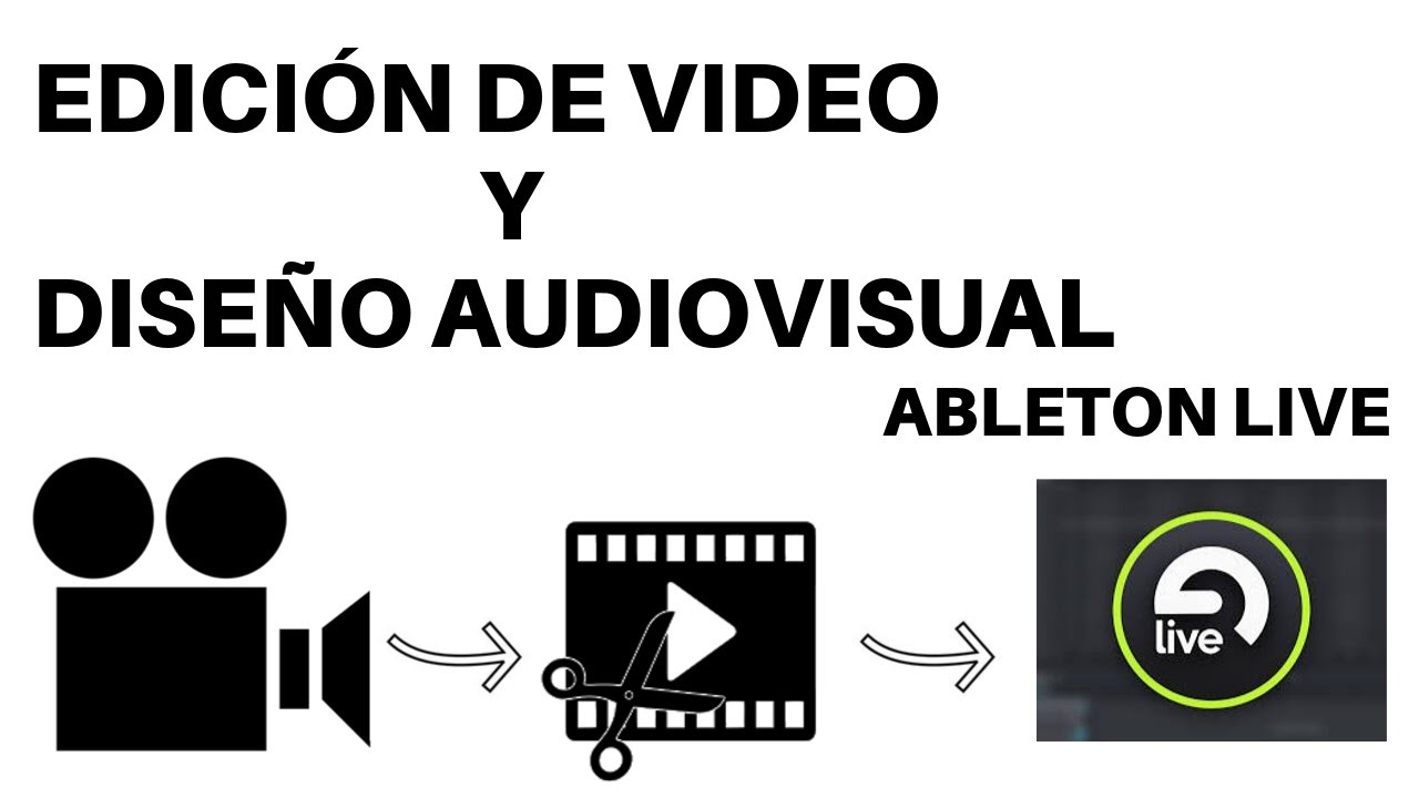 Edición de Video y Diseño AudioVisual en Ableton live  - Curso de producción musical