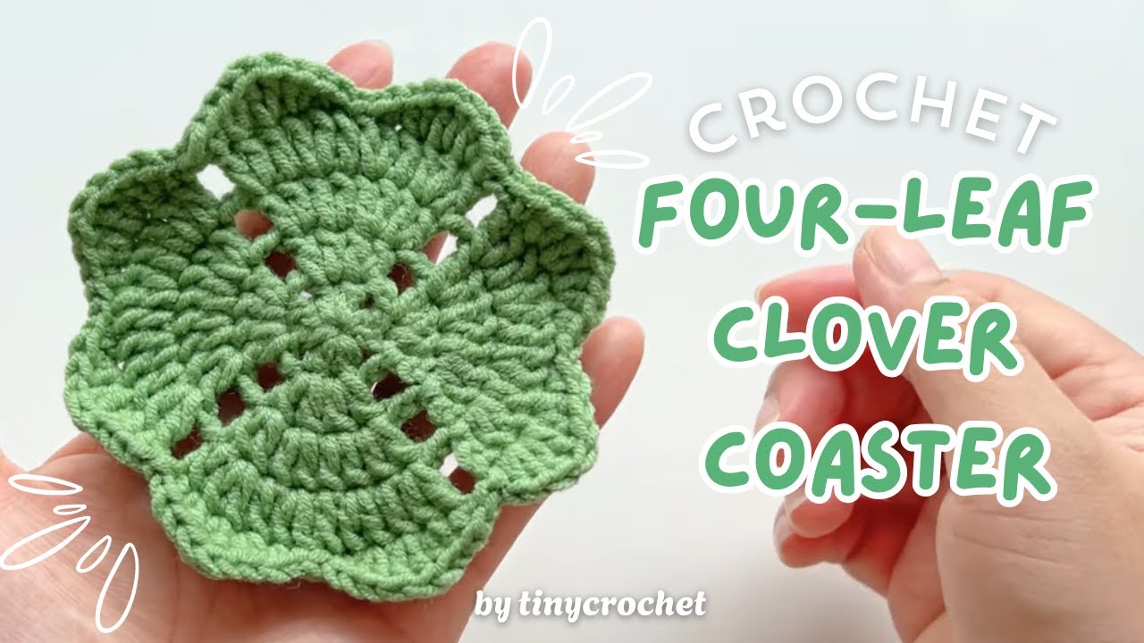 How to crochet the Four-Leaf Clover Coaster | tinycrochet