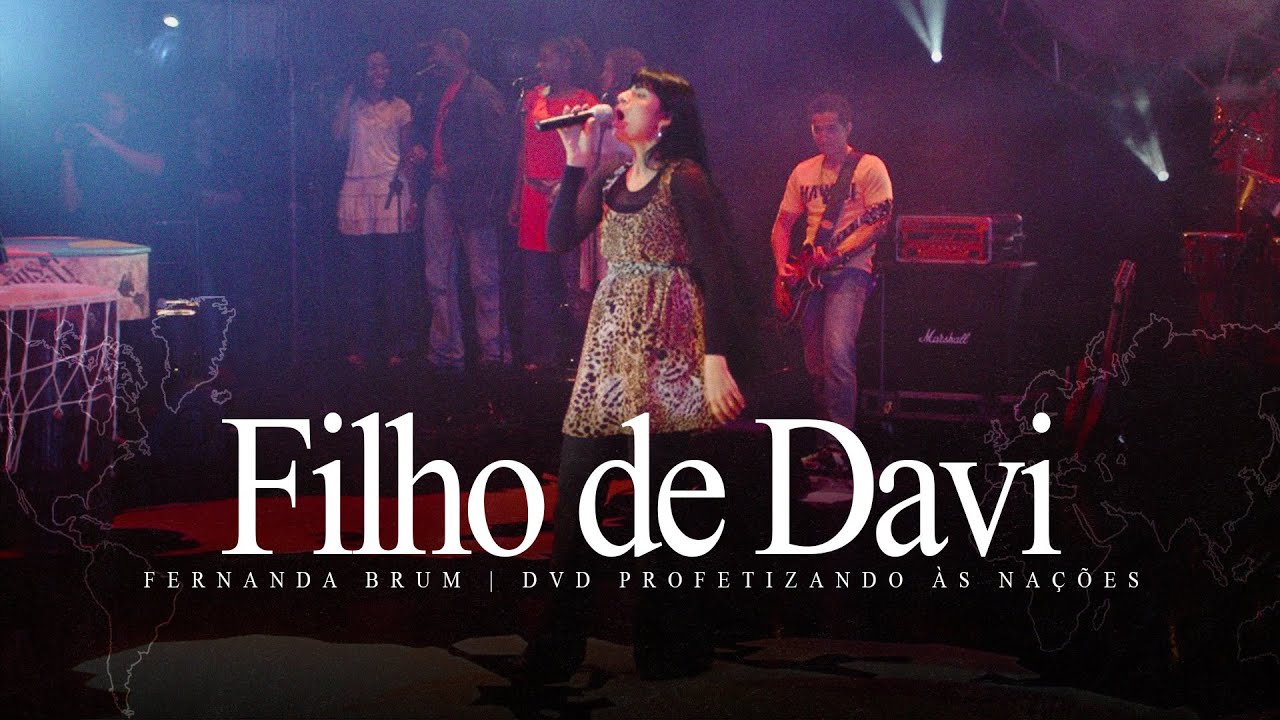 Fernanda Brum - Filho de Davi + Ministração de Cura e Libertação | DVD Profetizando às Nações