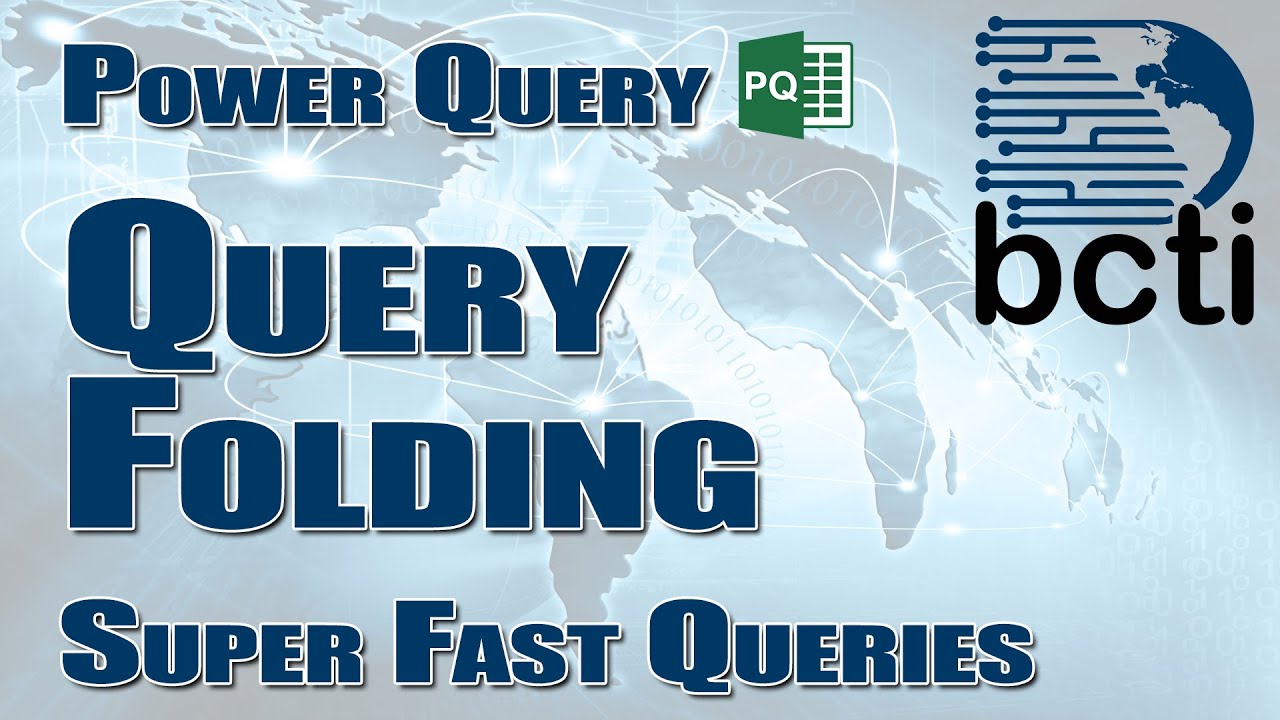 Power Query - Query Folding (The key to faster query execution)