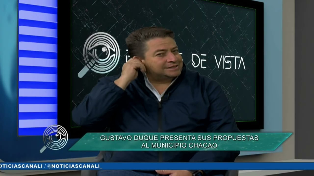 PUNTOS DE VISTA | | GUSTAVO DUQUE PRESENTA SUS PROPUESTAS PARA CHACAO