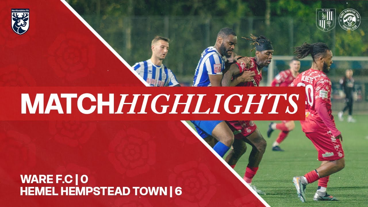 MATCH HIGHLIGHTS | Ware FC vs Hemel Hempstead Town FC | Hertfordshire Senior Cup