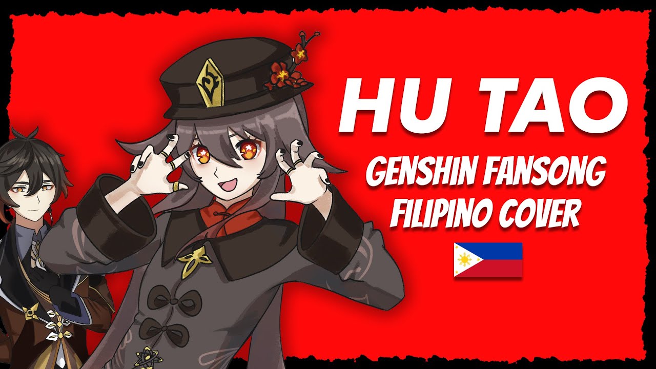 【FILIPINO COVER】Hutao - Genshin Impact Fansong【胡口桃生】(2023) ft. Mil Donor