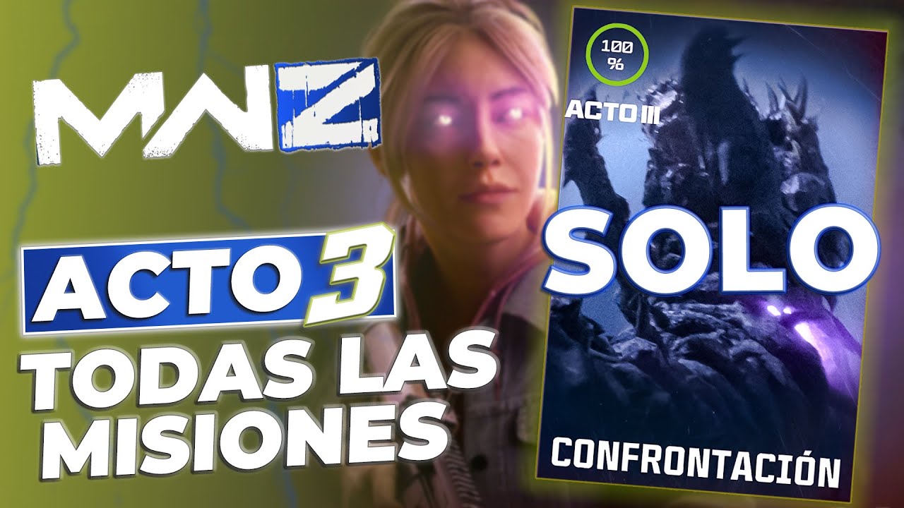 ACTO 3💥Cómo hacer TODAS las MISIONES de HISTORIA jugando SOLO en Zombies MW3 - Call of Duty MWZ