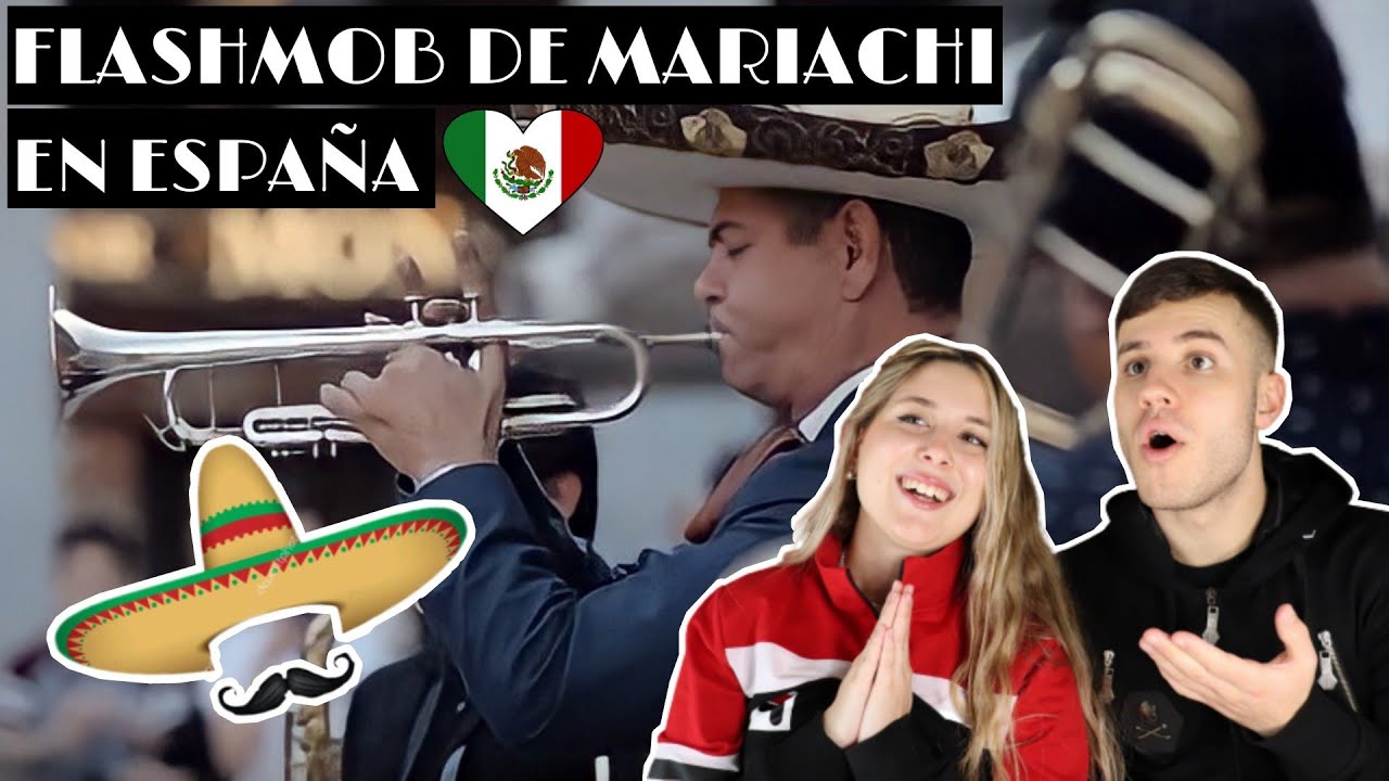 🇲🇽REACCIÓN a FLASHMOB DE MARIACHI EN ESPAÑA 🎸🤠 LA MÚSICA ROMPE FRONTERAS *MI NOVIA SE ENAMORA*