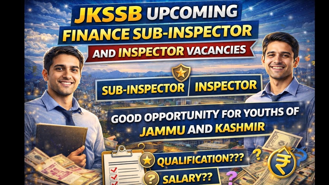Jkssb upcoming Finance Inspector and Sub-inspector posts//Big opportunity for youths #jkssb #finance