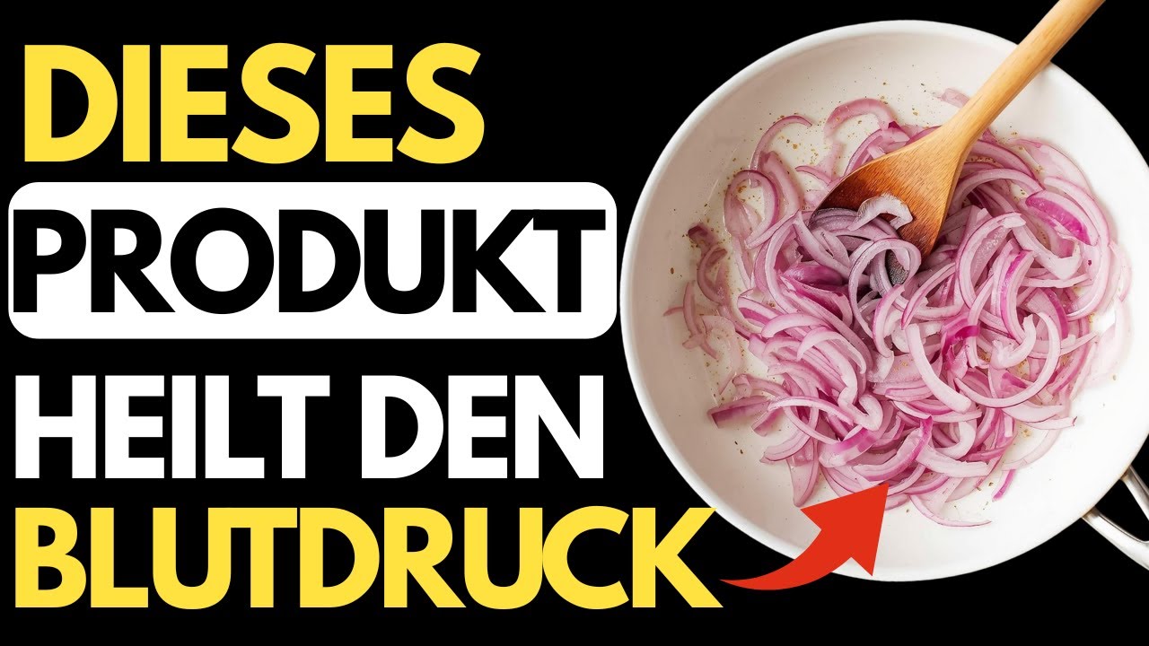 DIESES ZWIEBEL-REZEPT SENKT DEN BLUTDRUCK UND SCHÜTZT IHRE ARTERIEN 🤯