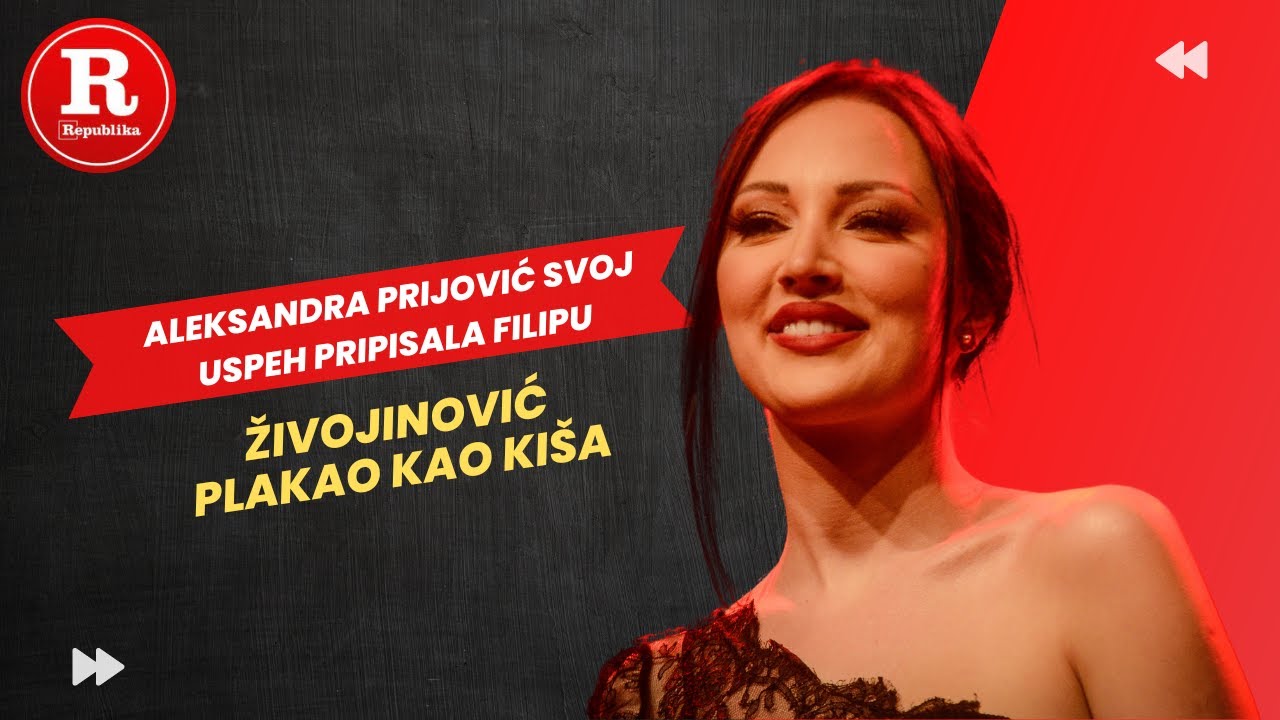 Aleksandra Prijović svoj uspeh pripisala Filipu, on plakao kao kiša
