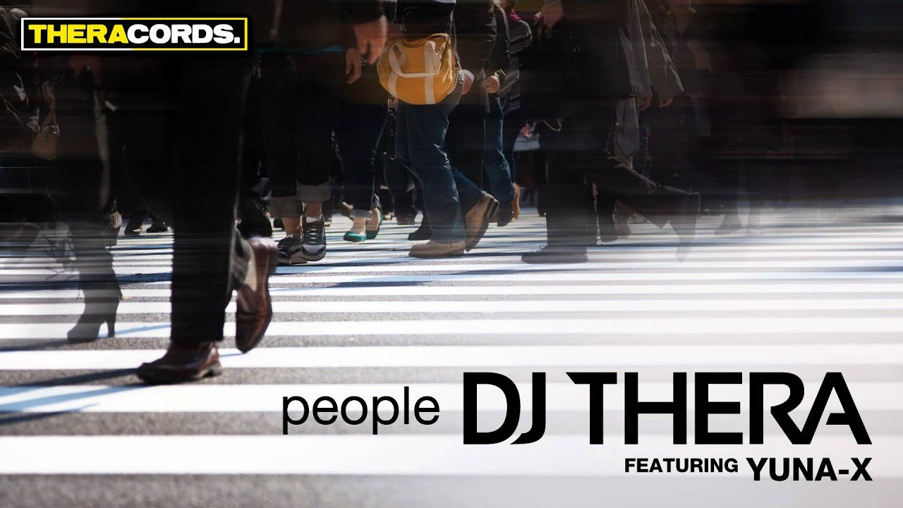 Dj Thera ft Yuna-X - People (THER-076)