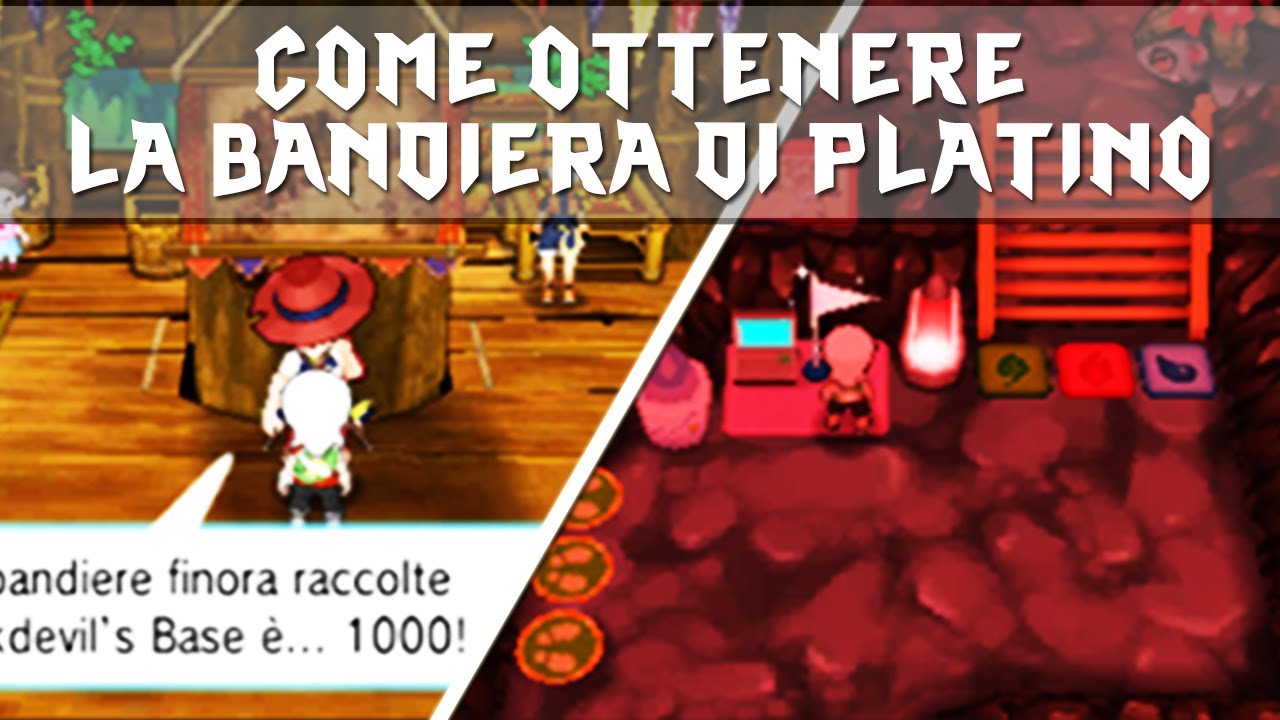 Come prendere la Bandiera di Platino & La mia Base Segreta Pokémon Rubino Omega e Zaffiro Alpha
