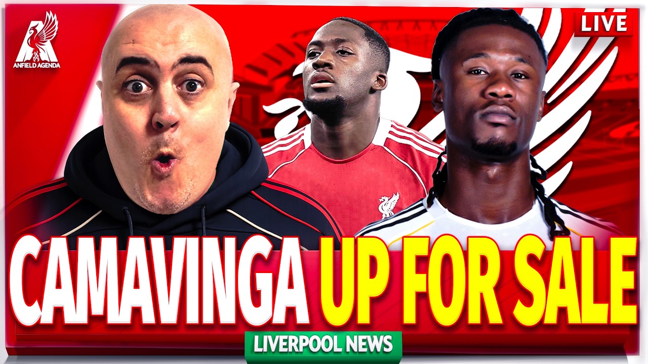 LIVERPOOL TO SIGN CAMAVINGA?! + KONATE FUTURE UNCLEAR! Liverpool FC Latest Transfer News