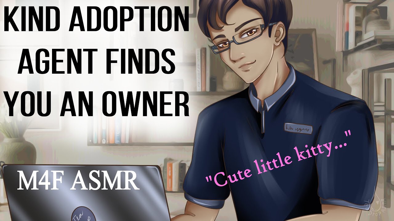 M4F Kind Adoption Agent Finds You an Owner (Neko Listener), (ASMR), (Wholesome)