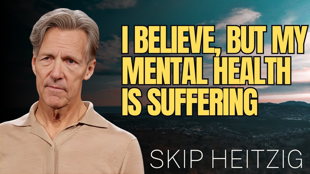Skip Heitzig Podcast_I Believe, but My Mental Health Is Suffering - Philippians 4-4-9