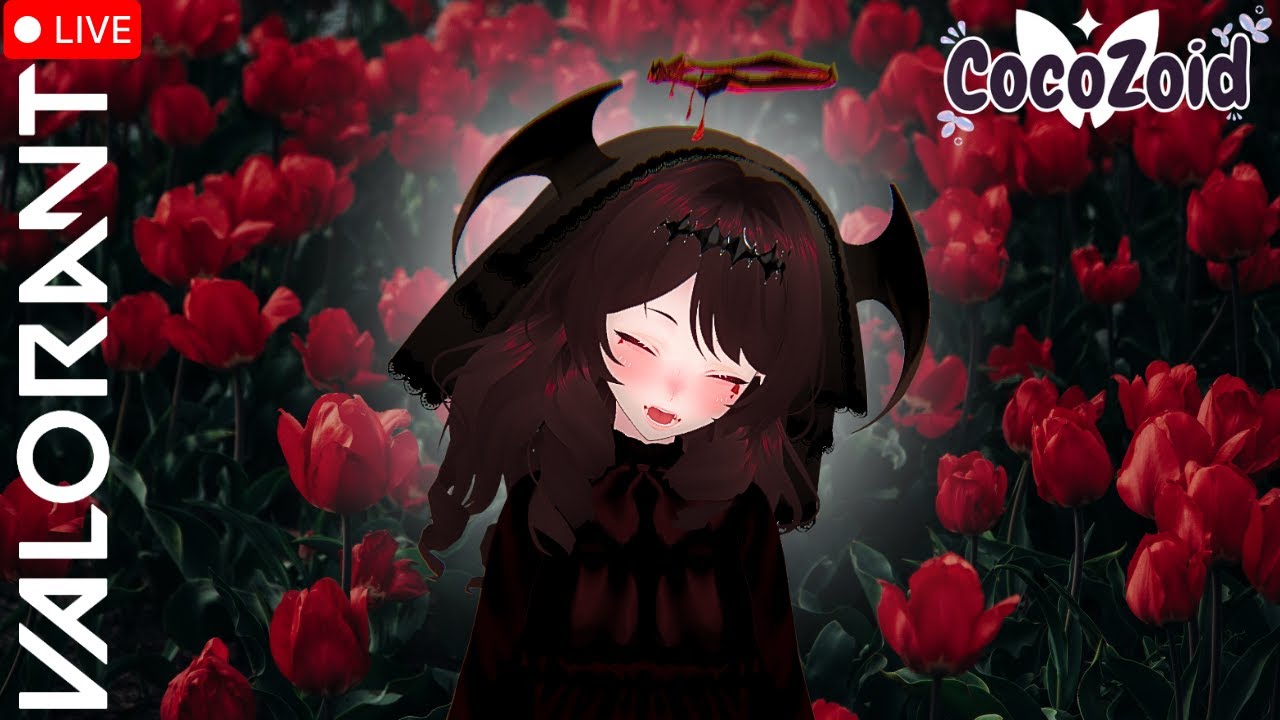 Blood Red Roses for a Bloodthristy Game! Valorant LIVE|