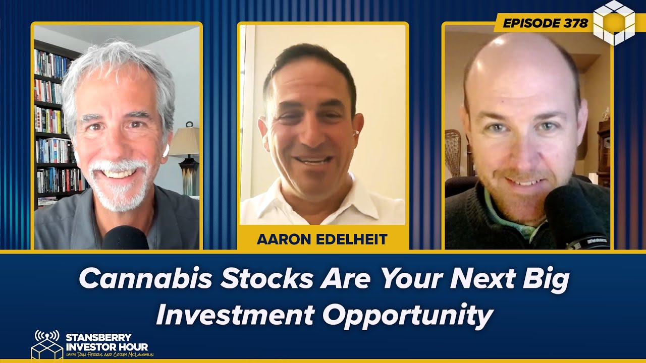 Cannabis Stocks Are Your Next Big Investment Opportunity