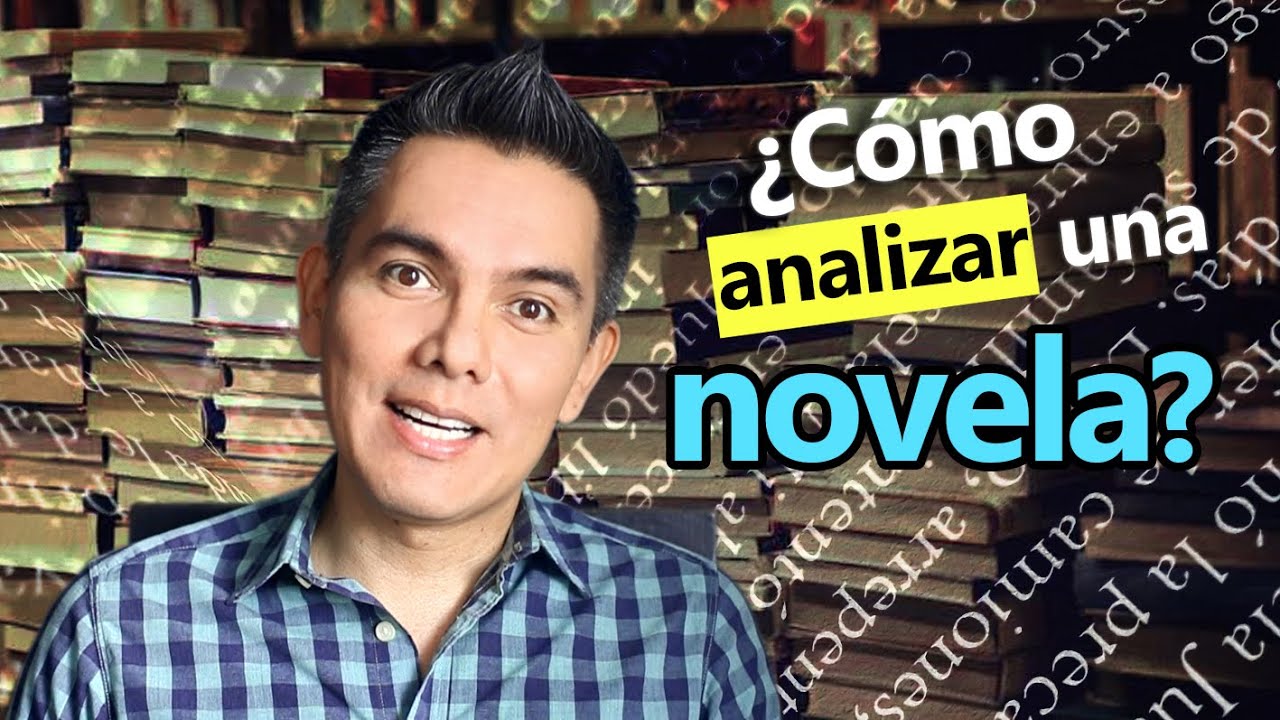 ¿Cómo analizar una novela?