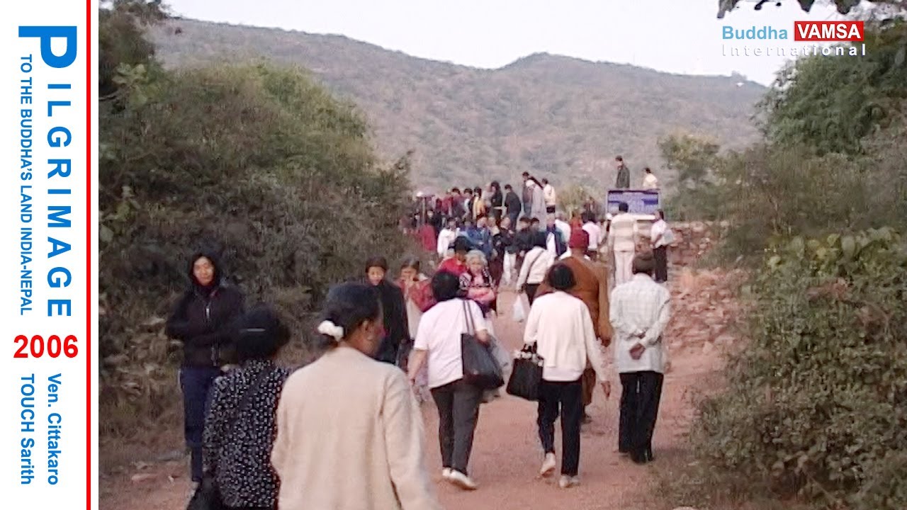 005-22 ធម្មយាត្រា 2006 | ពន្ធនាគារព្រះបាទពិម្ពិសារ Bumbisara-Jail in Rajgir of India #VAMSA