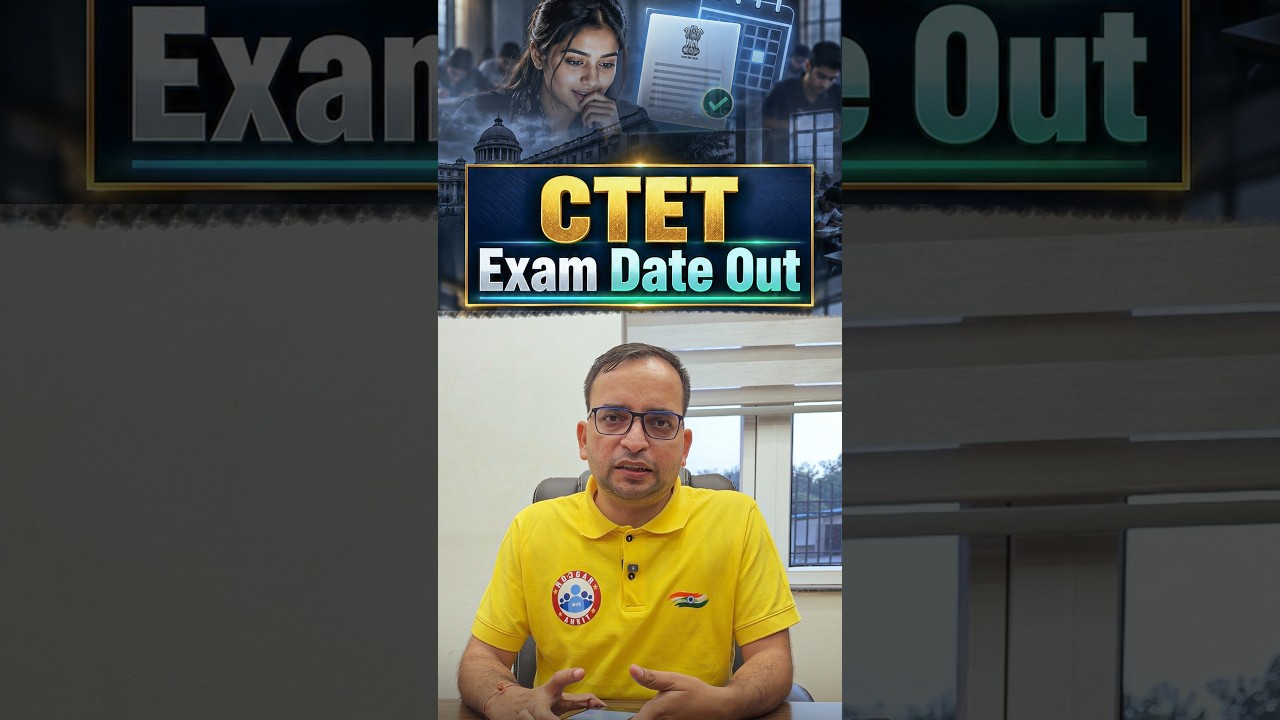 CTET Exam Date 2026 | CTET 2026 Exam Date Out