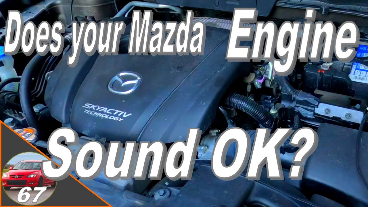Звуки двигателя Mazda Skyactiv: объяснение 2013 - 2022