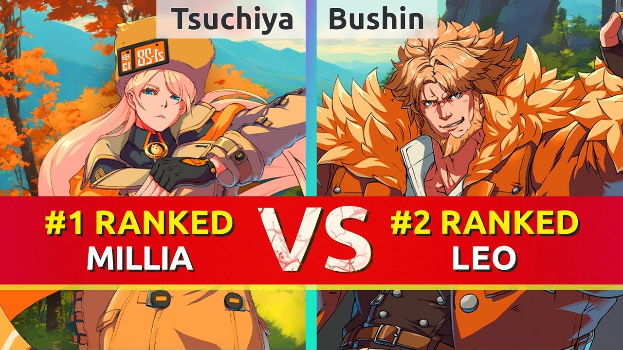 GGST ▰ Tsuchiya (#1 Ranked Millia) vs Bushin (#2 Ranked Leo). High Level Gameplay