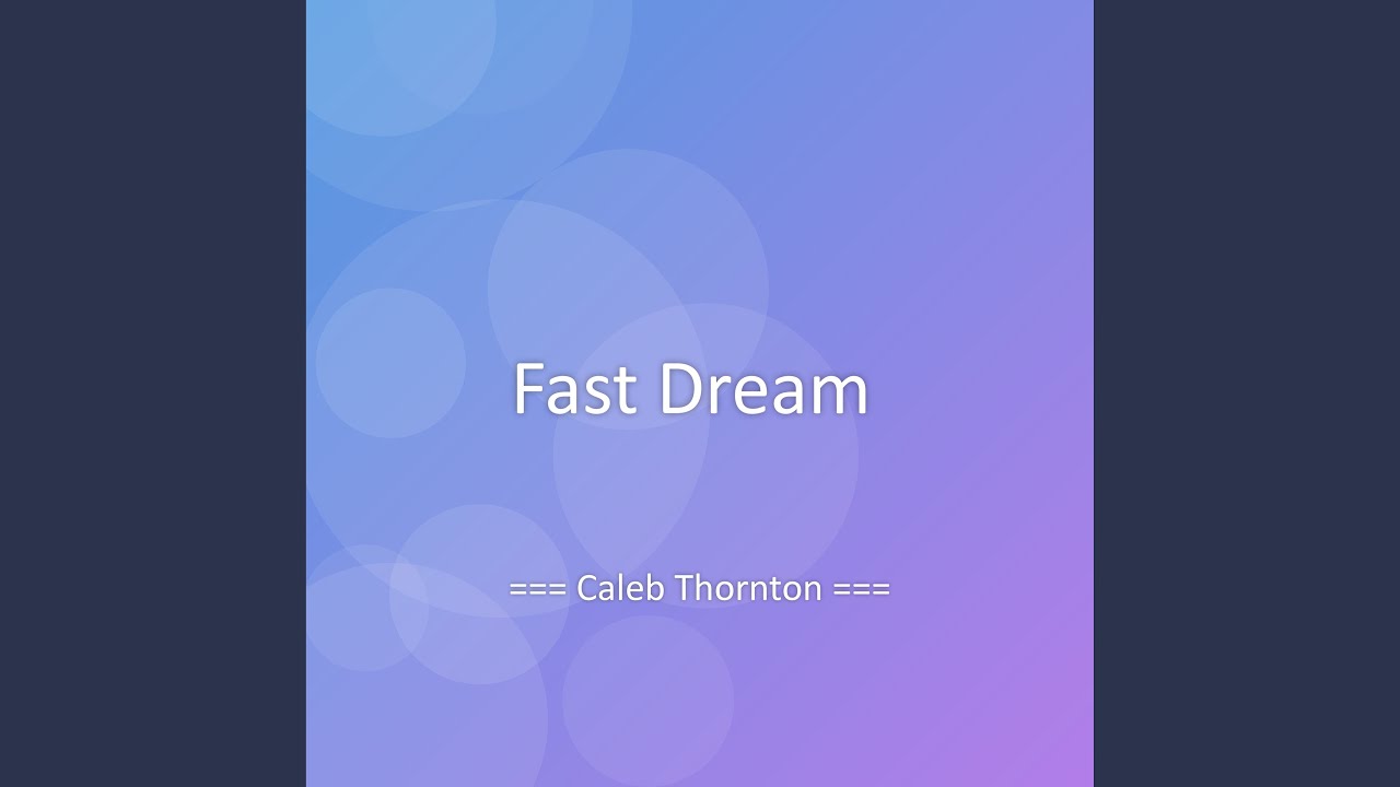 Fast Dream