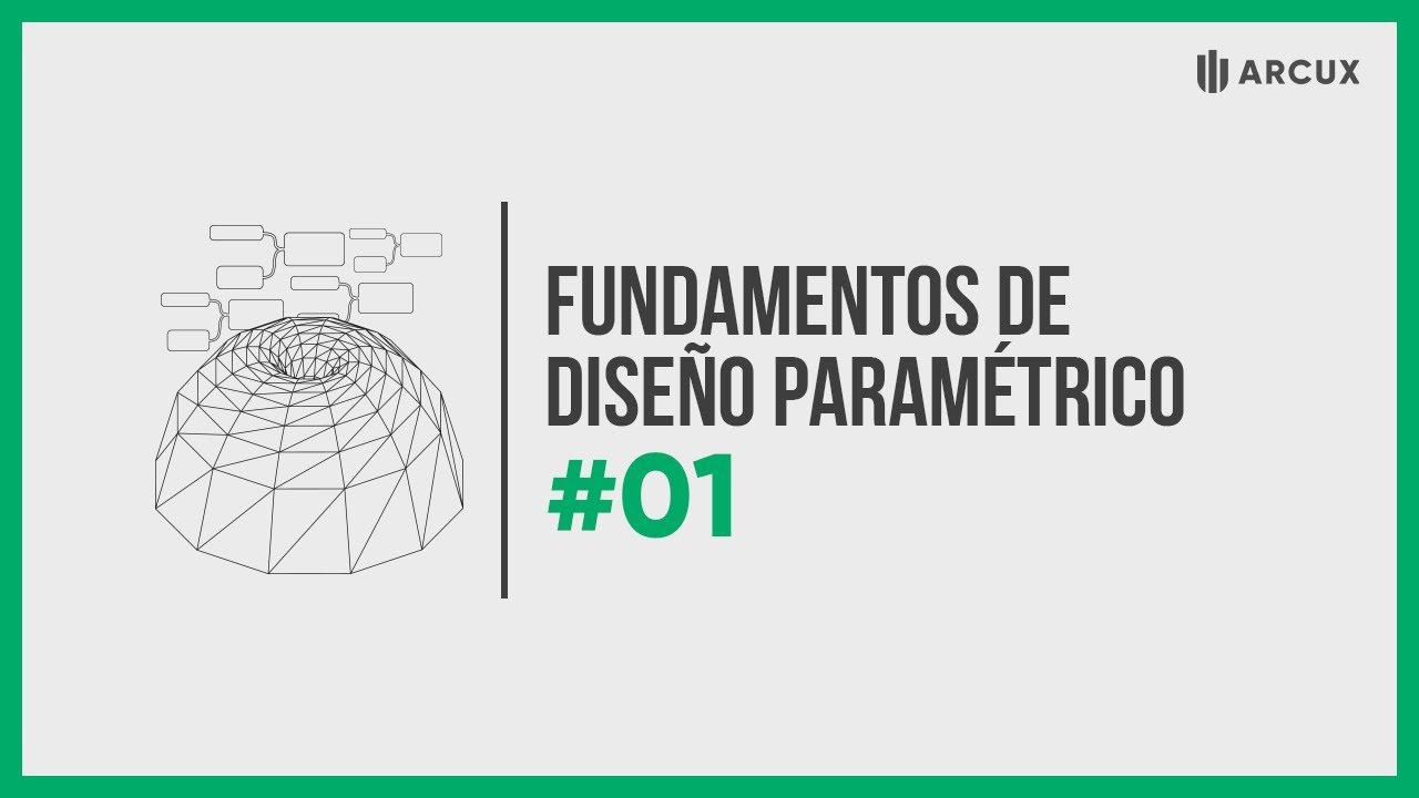Fundamentos de Dise&ntilde;o Param&eacute;tricos #1