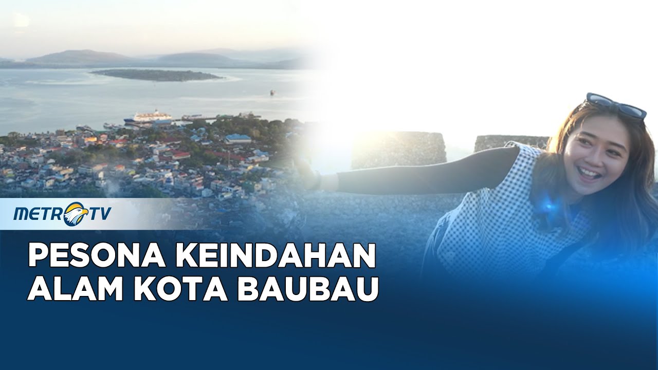 Keindahan Alam Baubau yang Bikin Terpukau #journey