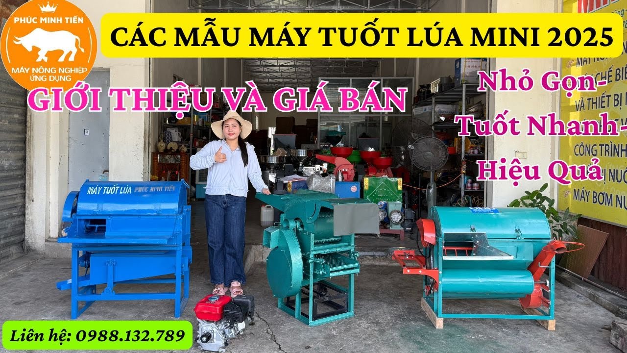 Giới Thiệu Và Báo Giá 3 Mẫu Máy Tuốt Lúa Mini - Mẫu Tốt 2025