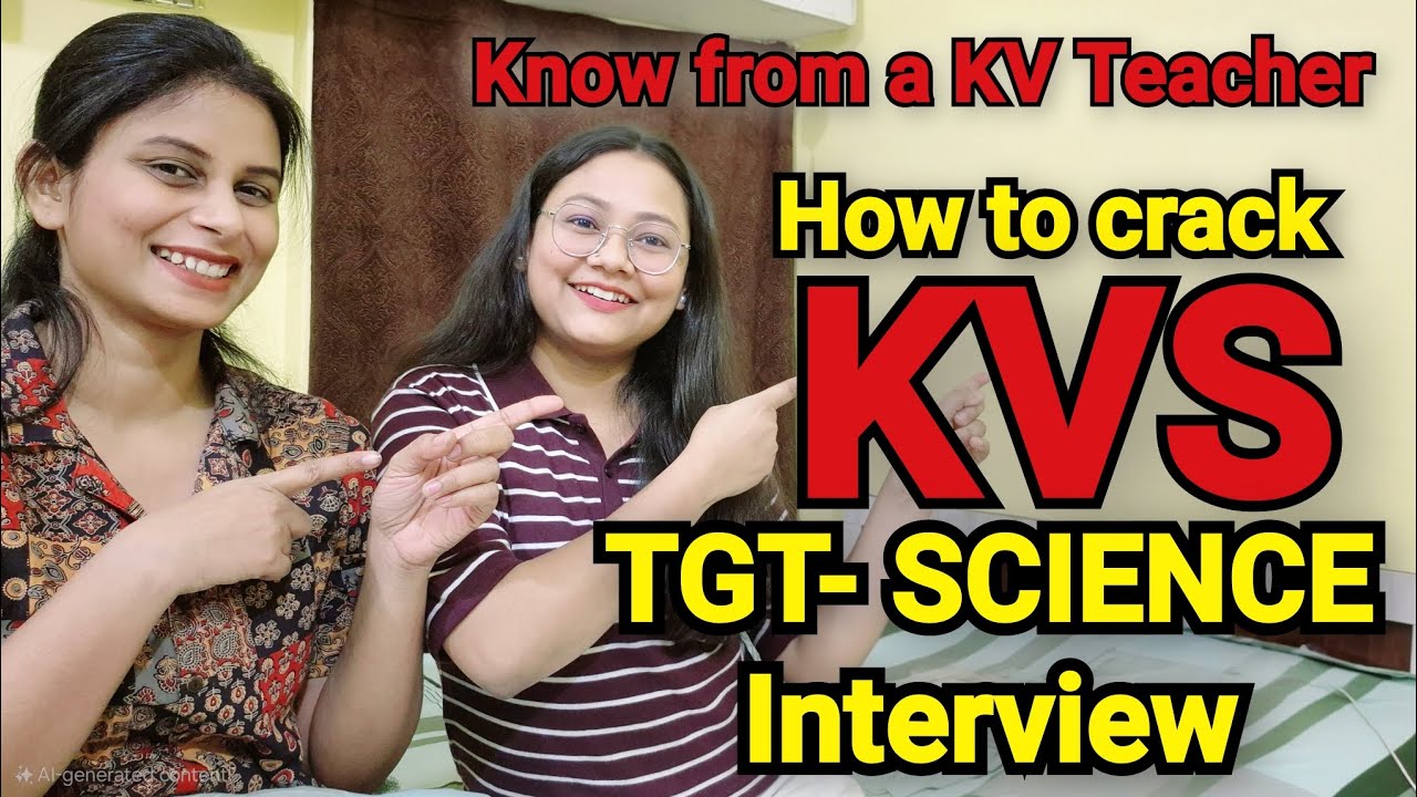 How to crack KVS TGT Science Interview #kvs #kvsinterview #kvsinterviewpreparation #kvstgtscience 