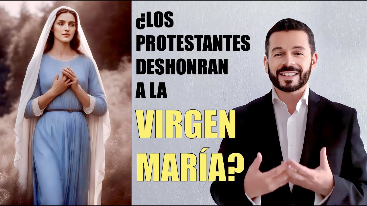 34. &iquest;Los protestantes deshonran a la Virgen Mar&iacute;a? Reflexi&oacute;n el d&iacute;a de la Inmaculada Concepci&oacute;n