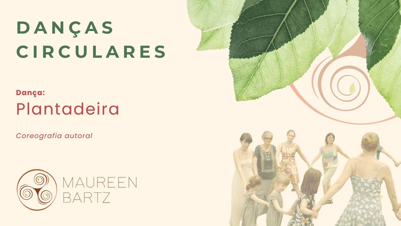 Plantadeira - Coreografia para DANÇAS CIRCULARES de Maureen Bartz