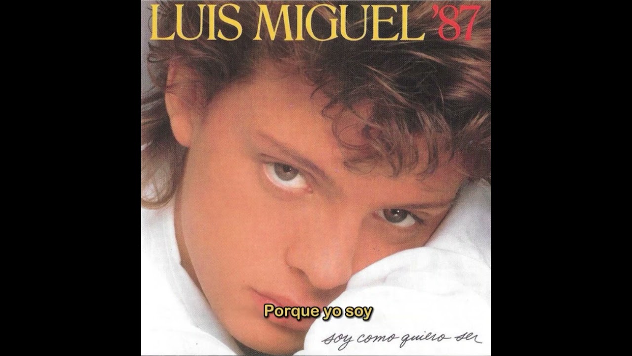 Luis Miguel - Soy Como Quiero Ser (Karaoke)