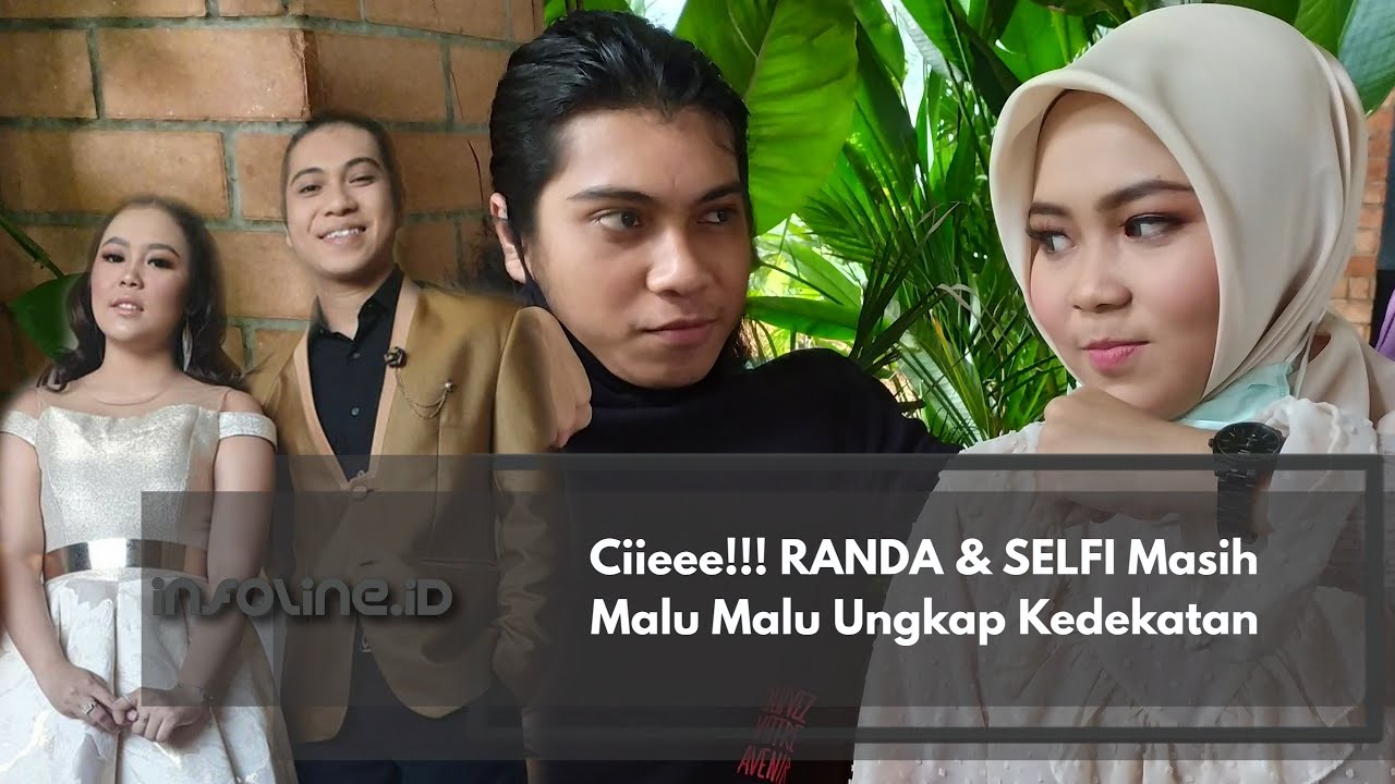 Masih Malu Malu, RANDA Lida dan SELFI Lida Ungkap Kedekatan