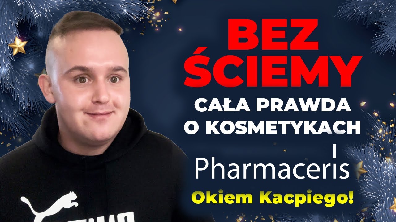Bez ściemy! - Cała prawda o kosmetykach Pharmaceris! - Okiem Kacpiego!